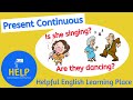Present Continuous and Closed Questions Quiz