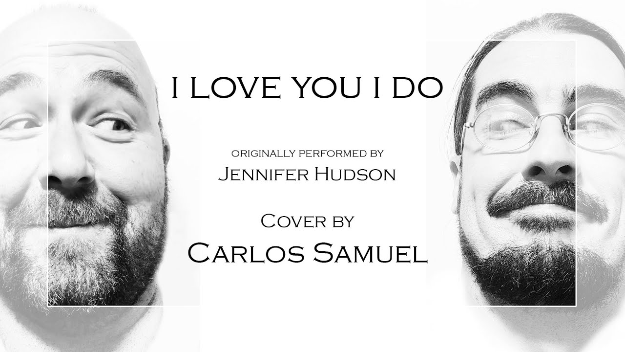 i-love-you-i-do-cover-by-carlos-samuel-youtube