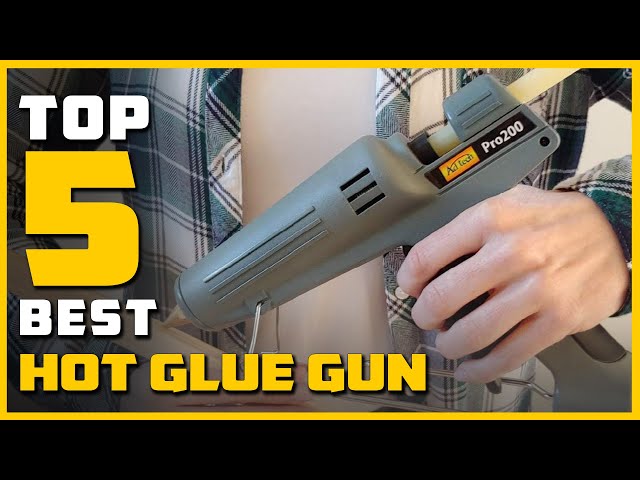 testing 'S* BEST/ WORST GLUE GUNS 