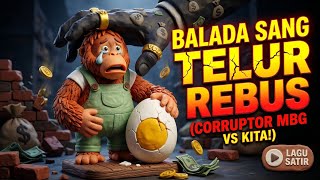 Balada Sang Telur Rebus   Lagu Satire Paling Renyah Tahun Ini