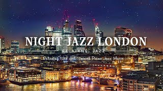 London Night Jazz Music - Chill out slow Saxophone Jazz Instrumental - Exquisite Piano Jazz Music screenshot 3