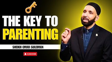 Raising Strong Muslim Children with Faith and Confidence | Sheikh Omar Suleiman