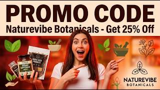 Naturevibe Botanicals Discount Code - Exclusive Naturevibe Botanicals Deals — Save Big NOW