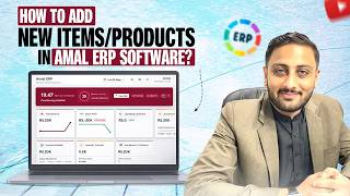How to Add New Items and Bank Accounts in Amal ERP Software