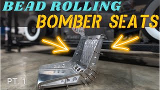 HowTo Build Aluminum Bomber Seats From Scratch! Bead Rolling Dimple Die Metal Shaping
