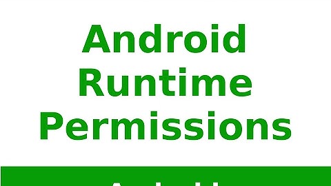 Android Tutorial 2019 - Android Runtime Permissions