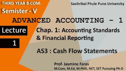 T.Y.Bcom Sem 5  Advance Accounting 1: Chap 1 Accounting Standard AS 3 Cash flow statements