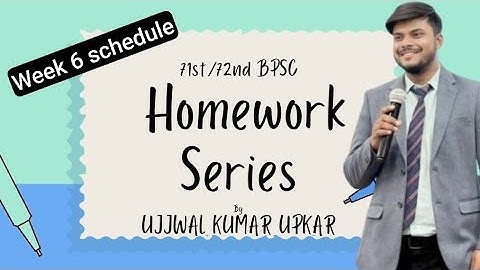 Homework series for 71st/72nd BPSC  Aspirants : WEEK 6 SCHEDULE