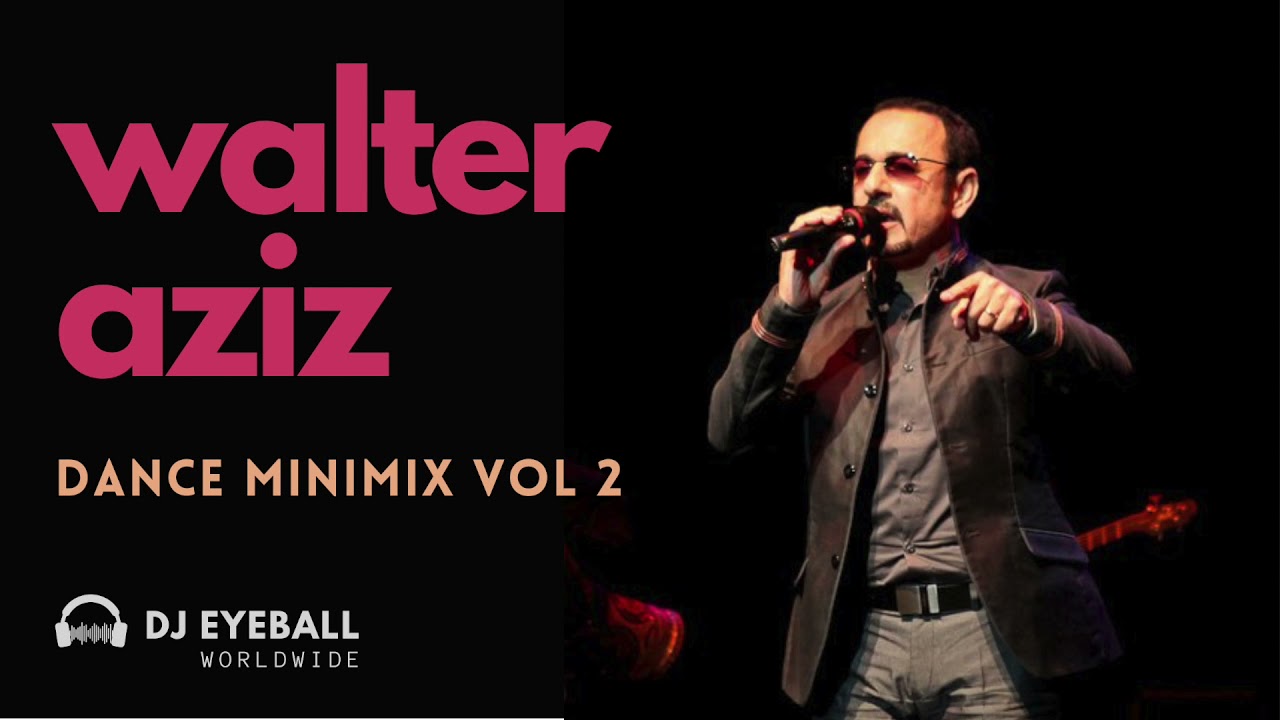 Walter Aziz Dance Minimix vol 2 - Assyrian Party Music