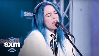 Billie Eilish - "You Should See Me In A Crown" [LIVE @ SiriusXM]