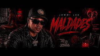JOWWI LEE - MALDADES