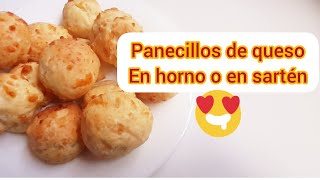 Pan de queso muy fáciles y rápidos en sartén o en horno.