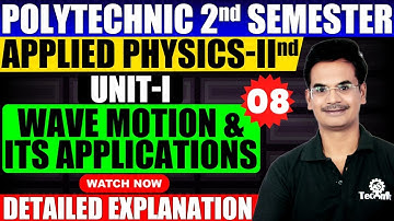 #8 Applied physics 2nd semester polytechnic (Wave Motion & Its Application) Hindi English #astechnic