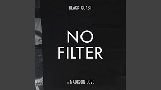 No Filter (feat. Madison Love)