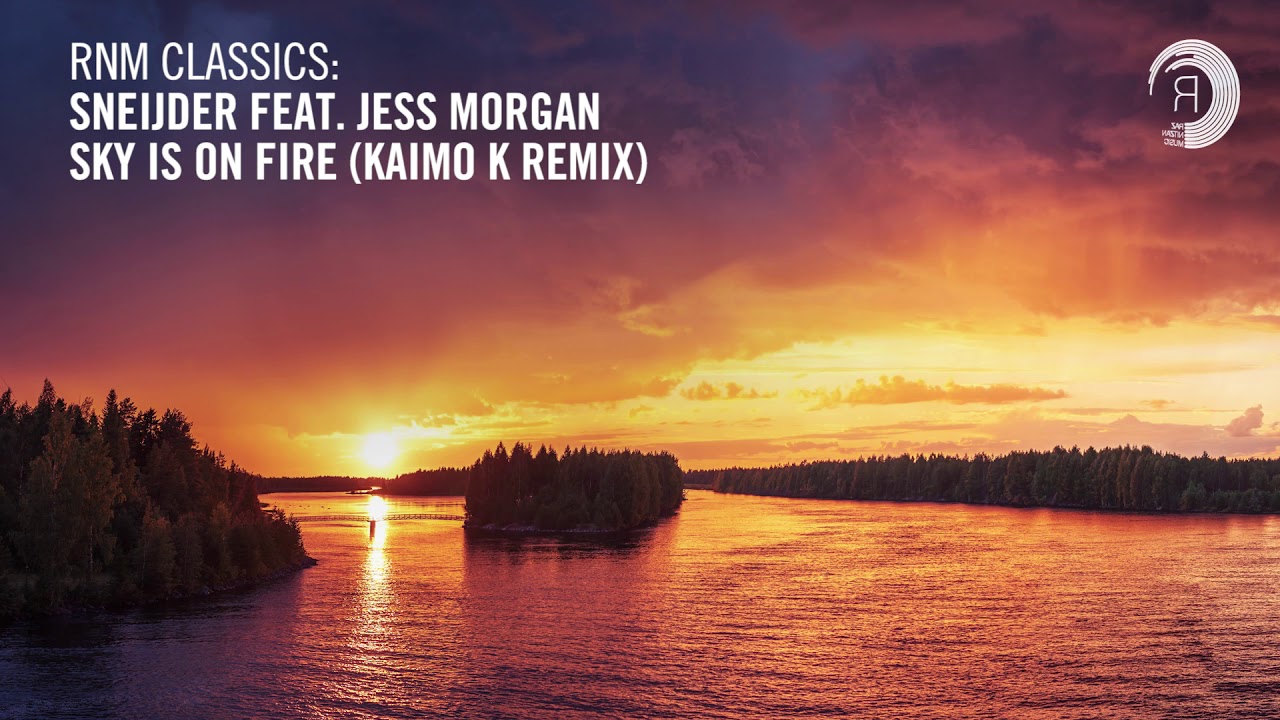 Regardez Sneijder feat. Jess Morgan - Sky Is On Fire (Kaimo K Remix) + LYRICS sur YouTube Regardez Sneijder feat. Jess Morgan - Sky Is On Fire (Kaimo K Remix) + LYRICS sur YouTube
