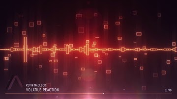 Volatile Reaction - Kevin MacLeod