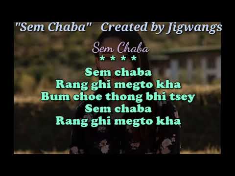 Sem Chaba   Bhutanese Song