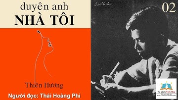 NHÀ TÔI. Tập 02. Tác giả: NV. Duyên Anh. Người đọc: Thái Hoàng Phi
