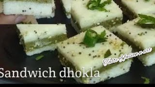 बिना सूजी और चावल के बनायें सिर्फ 10 min में white ढोकला sandwich।#instantdhokla#whitebhokla#