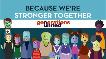 Generations United: Because We