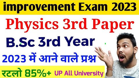 B.sc 2nd year physics, Bsc 3rd year physics 3rd paper, Bsc 2nd year physics question paper, Bsc
