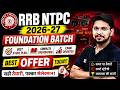 RRB NTPC 2026-27 | RRB NTPC Foundation Batch, Study Plan &amp; Study Material |RRB NTPC Preparation 2026