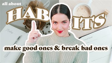 HOW to BUILD GOOD HABITS in 4 SIMPLE STEPS (and how to break bad ones!) | ATOMIC HABITS Book Summary