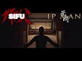 SIFU Compilation but with Ip Man Mod | Ft. Ip Man OST