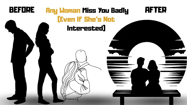 How to Make Any Woman Miss You Badly (Even If She’s Not Interested) | Stoicism