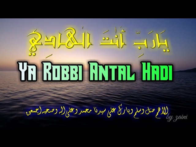 SHOLAWAT MERDU || YA ROBBI ANTAL HADI ( يَارَبِّ أَنٍْتَ الْهَادِي) class=