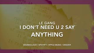 I Don't Need U 2 Say Anything (Official) - Free To Use Music