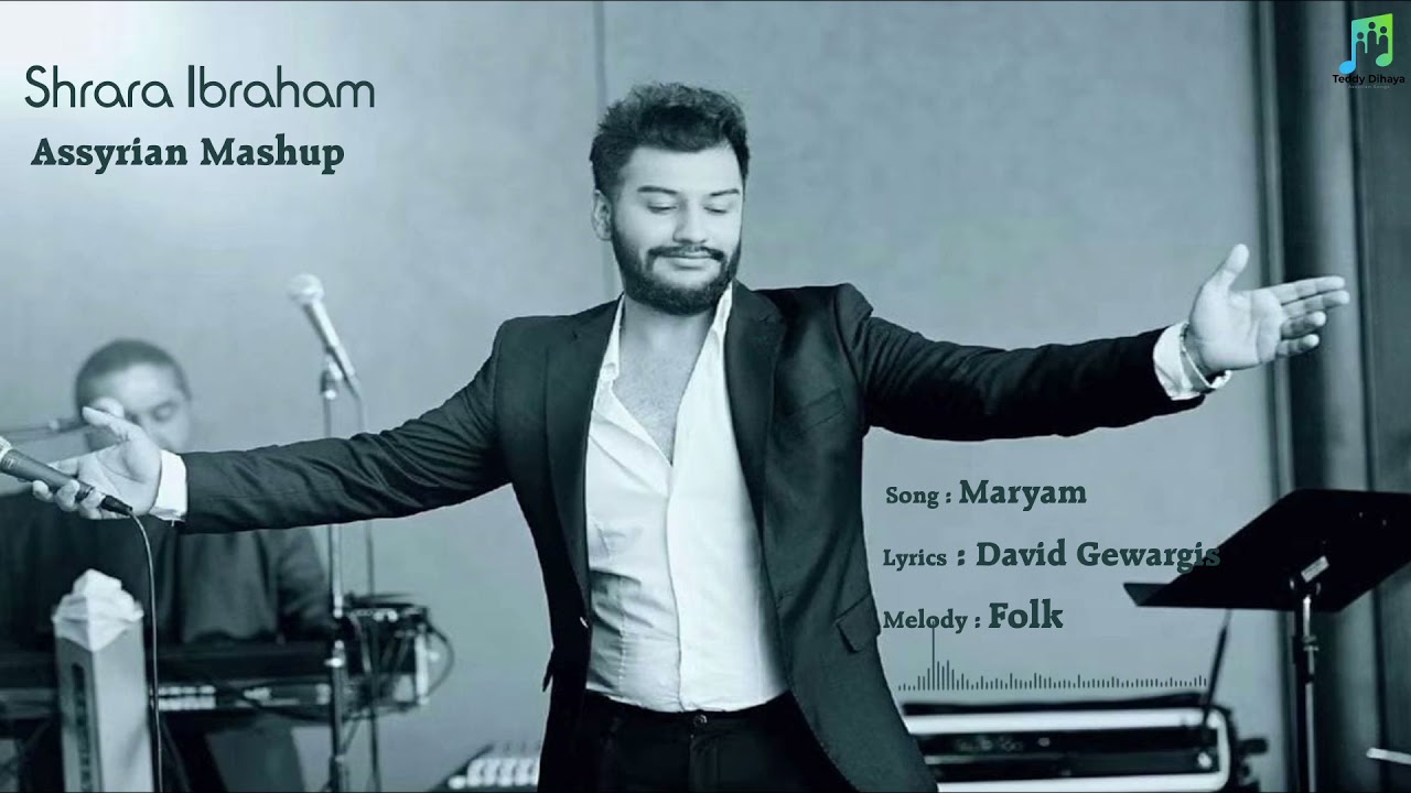 Shrara Ibraham - Assyrian Mashup - شرارا ابراهام