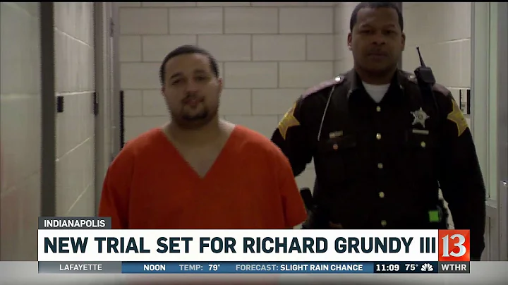 New Trial Set for Richard Grundy III