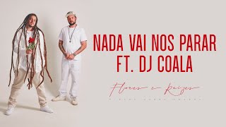 Cidade Verde Sounds - Nada Vai Nos Parar ft. Dj Coala