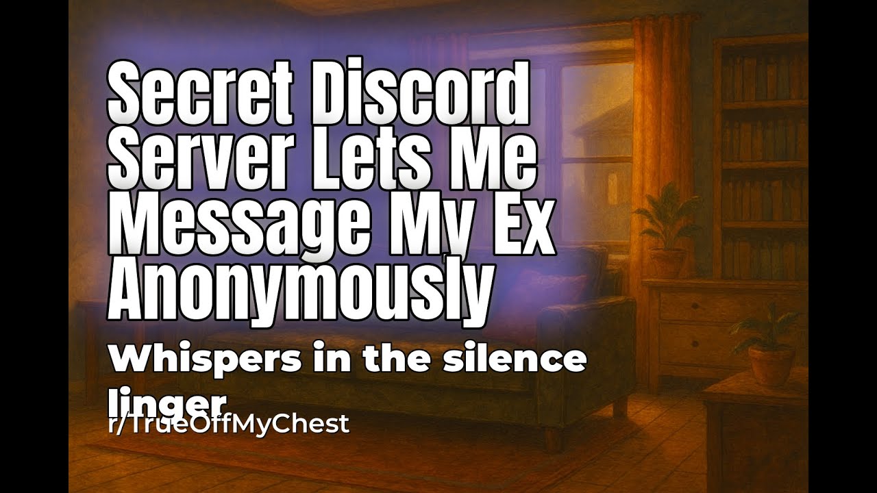 Reddit Confession Stories: I Built a Hidden Server to Talk to My Ex Without Him Knowing