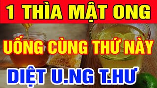 Bác Sĩ Mách: Muốn Sống Thọ Cứ UỐNG MẬT ONG Cùng Thứ Này, Máu Thông Lên Não, Ngừa U.ng T.hư | THTS