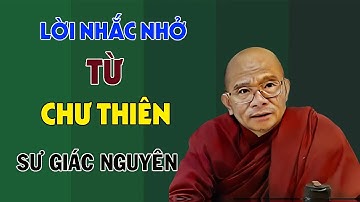 Lời Nhắc Nhở Từ Chư Thiên | Sư Giác Nguyên | Sư Toại Khanh