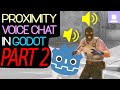 Prox Chat Speaking Indicators, FPS/TPS &amp; Looking Up/Down Sync with Steam Lobbies | Godot 4 Tutorial