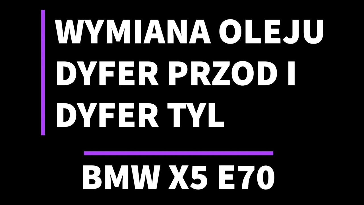 WYMIANA OLEJU DYFERENCJAŁ PRZÓD I TYŁ BMW X5 E70 / OIL CHANGE DIFFERENTIAL FRONT AND REAR BMW X5 DIY