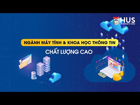 Video [HUS - ĐHKHTN, ĐHQGHN] NGÀNH MÁY TÍNH VÀ KHOA HỌC... - youtube