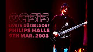 Oasis - Live in Düsseldorf (9th March 2003)