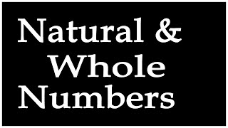 Natural Numbers | Whole Numbers | Number System | Difference Between Natural And Whole Numbers |Math
