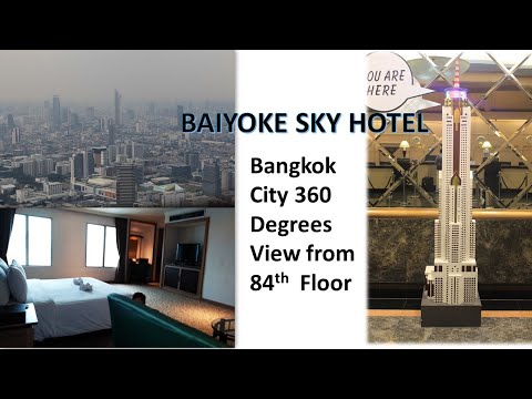 Baiyoke Sky Hotel | Tallest Hotel in Bangkok | Bangkok city 360 degrees view | Highest Building