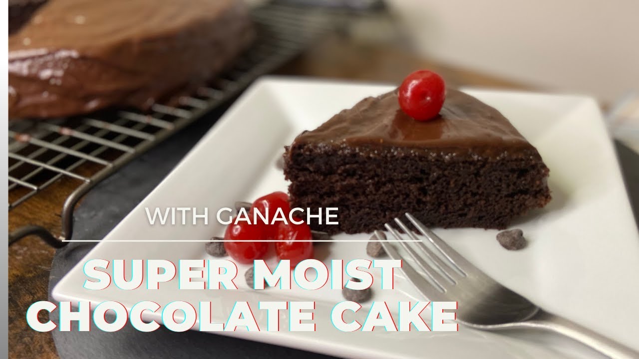 SUPER MOIST CHOCOLATE CAKE WITH GANACHE - YouTube