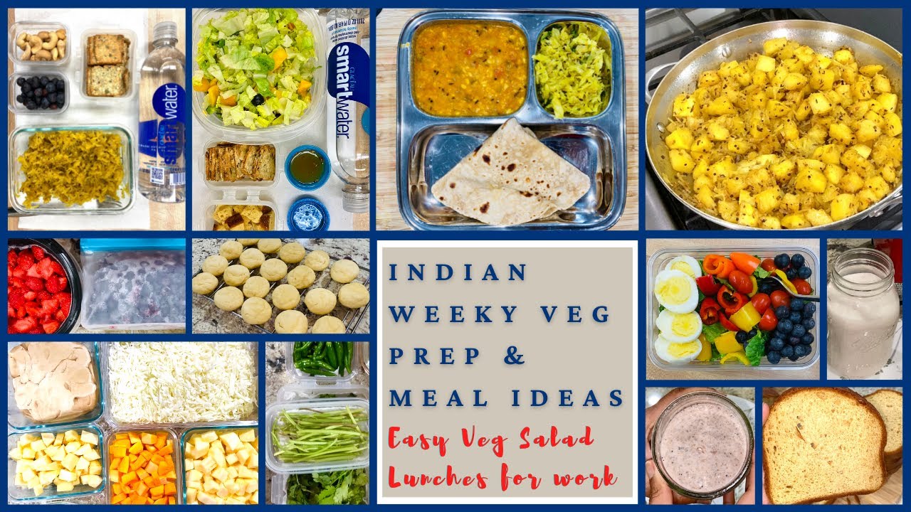 Indian Weekly Meal Prep & Easy Veg Salad Lunches for Work
