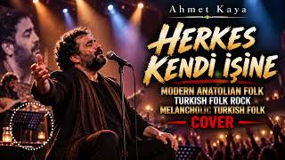 Ahmet Kaya - Herkes Kendi İşine Modern Anatolian Folk / Turkish Folk Rock Cover