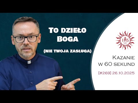 Kazanie w 60 sekund [#269] XXX Trzydziesta Niedziela zwykła, rok C. Łk 18, 9-14
