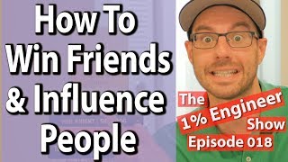 How To Be More Likable - Engineering Career Success - The #1%Engineer Show 018