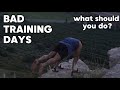 What To Do On BAD Training days (Calisthenics)