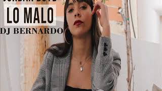 Jorda Boyd Cover Lo Malo Bachata Remix Dj Bernardo